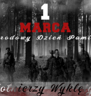 1 Marca - Narodowy Dzień Pamięci "Żołnierzy Wyklętych".